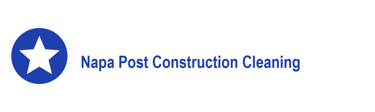 Napa Post Construction Cleaning