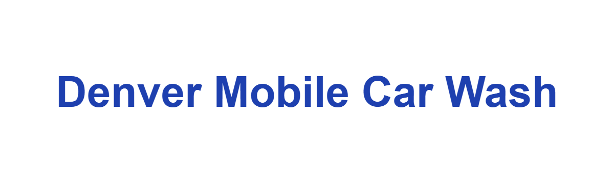 Denver Mobile Car Wash