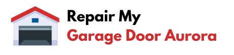 Repair My Garage Door Aurora