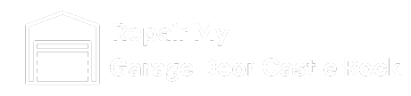 Repair My Garage Door Castle Rock