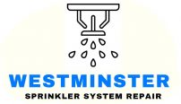 Westminster Sprinkler System Repair